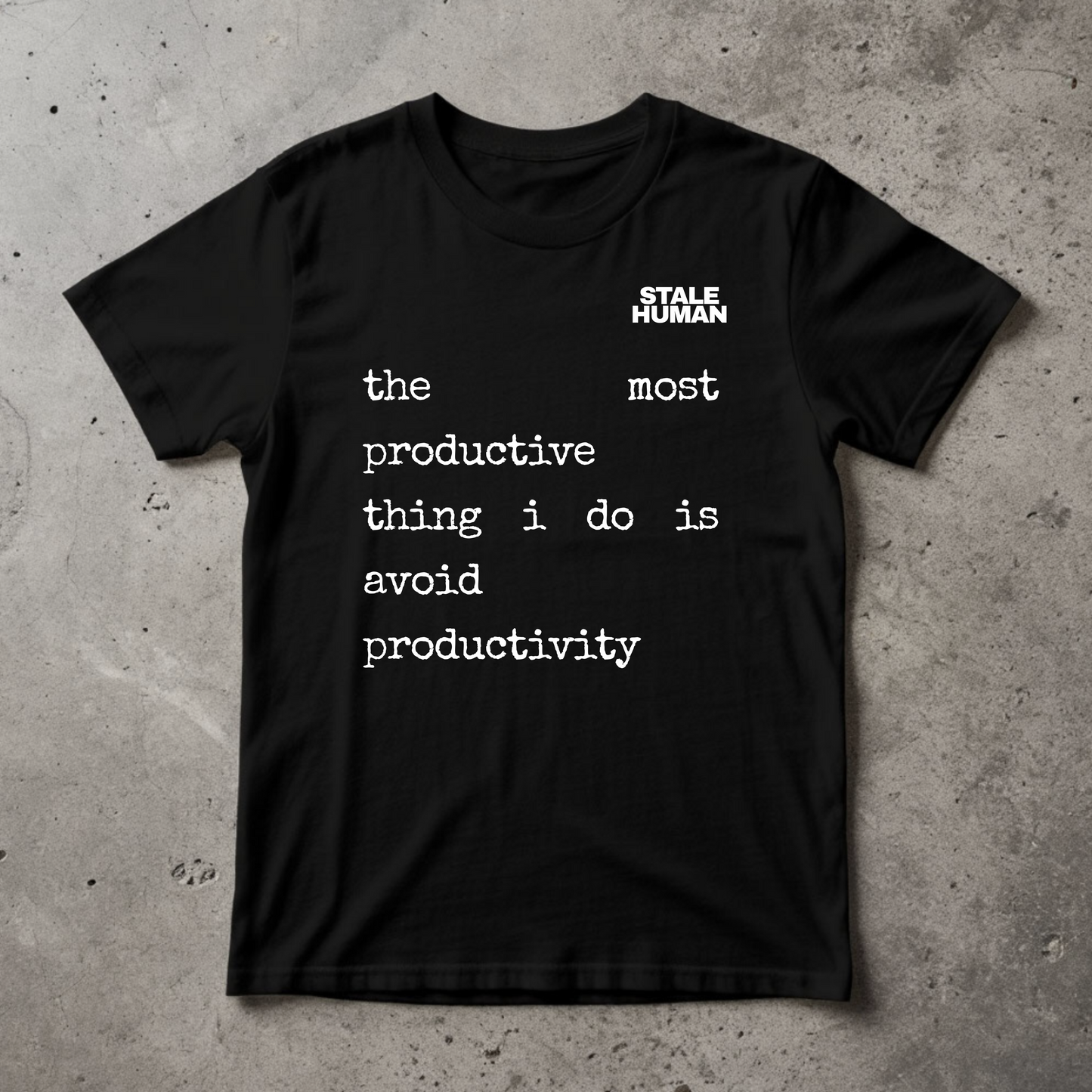 Women's T-shirt | the most productive thing i do is avoid productivity