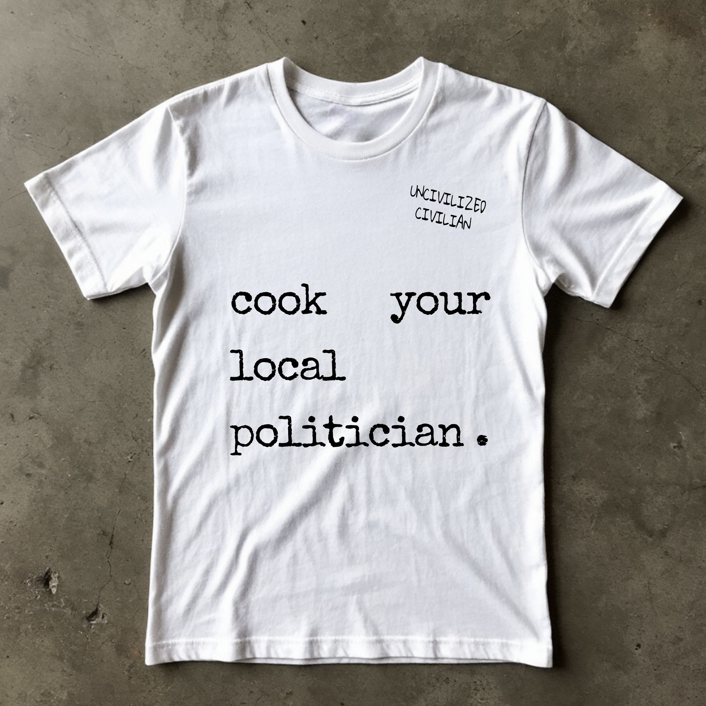 Women's T-shirt | COOK YOUR LOCAL POLITICIAN