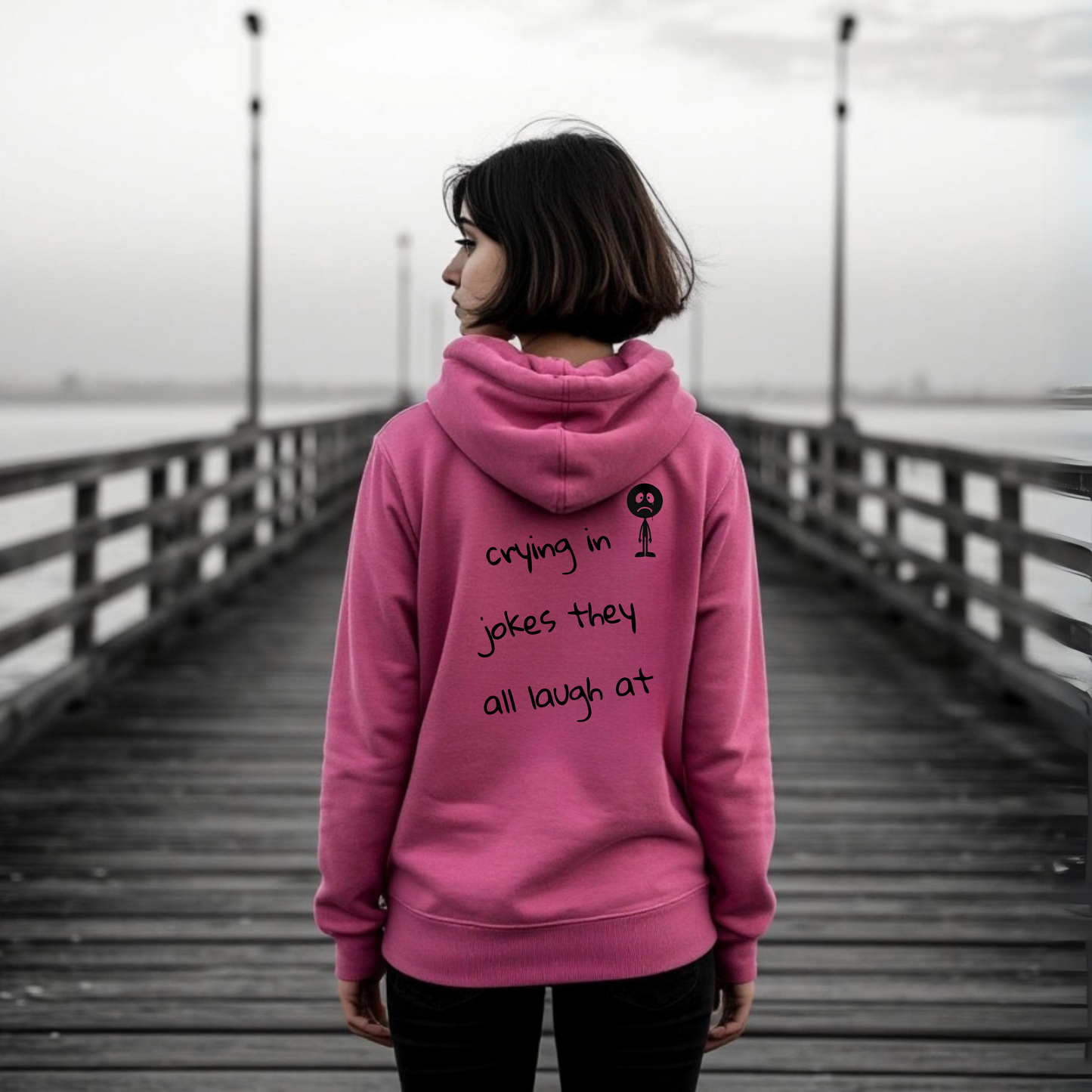 Women's Hoodie | crying in jokes they all laugh at