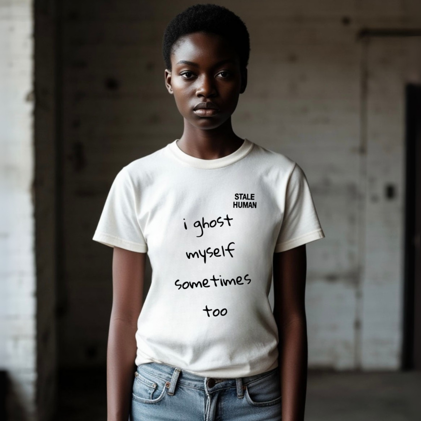 Women's T-shirt | i ghost myself sometimes too