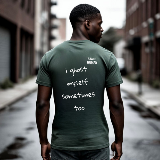 Men's T-shirt | i ghost myself sometimes too III
