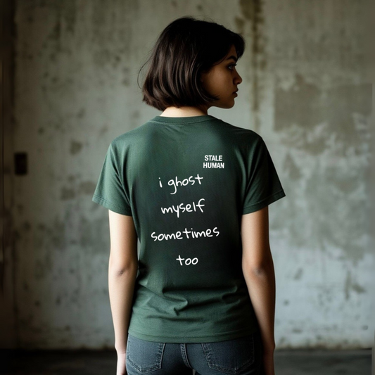 Women's T-shirt | i ghost myself sometimes too III