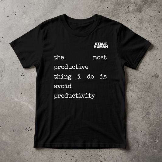 Women's T-shirt | the most productive thing i do is avoid productivity