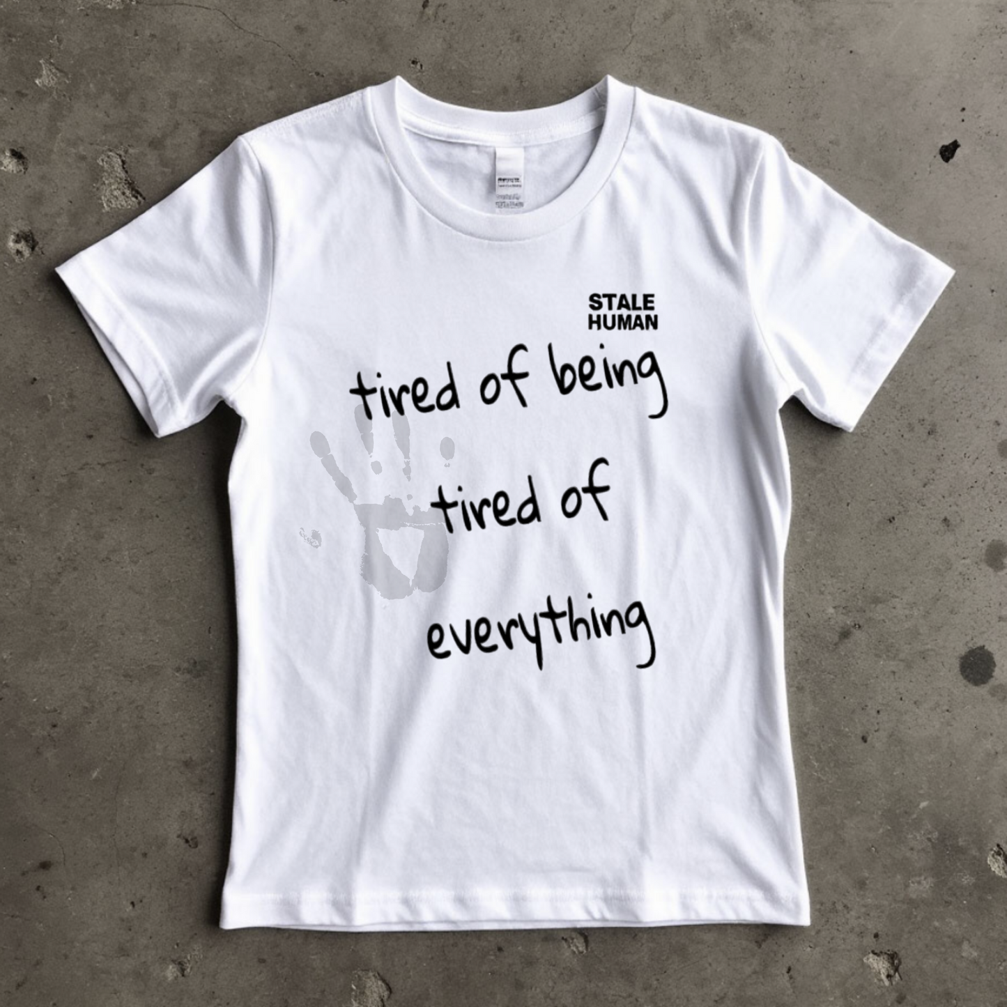 Women's T-shirt | tired of being tired of everything II