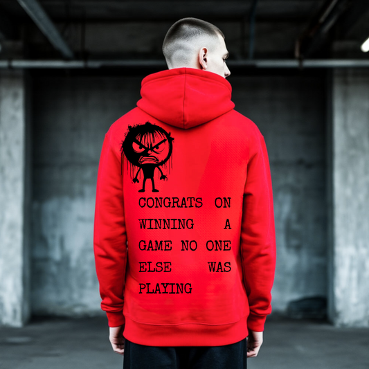 Men's Hoodie | CONGRATS ON WINNING A GAME NO ONE ELSE WAS PLAYING