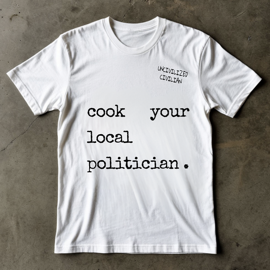 Men's T-shirt | COOK YOUR LOCAL POLITICIAN