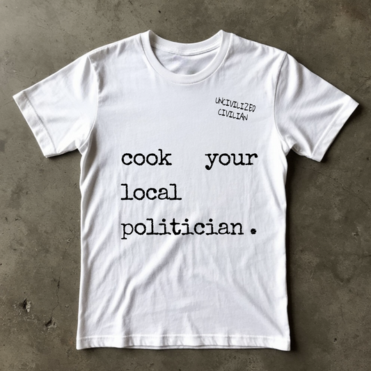 Women's T-shirt | COOK YOUR LOCAL POLITICIAN