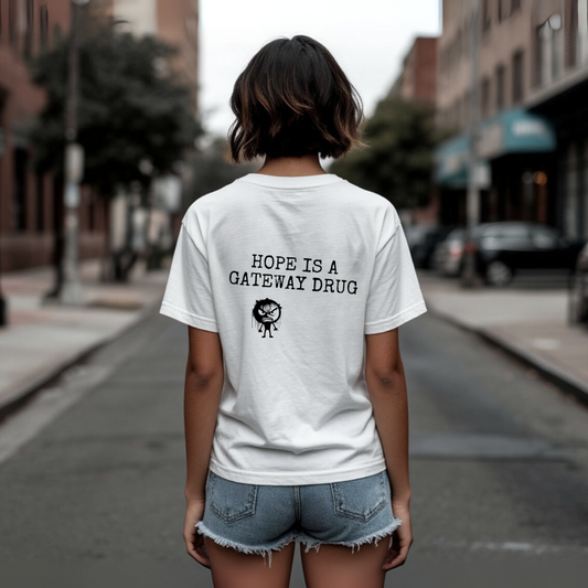 Women's T-shirt | HOPE IS A GATEWAY DRUG II